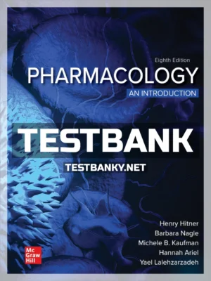 Test Bank for Pharmacology An Introduction 8th Edition Hitner ISBN 9781260021820