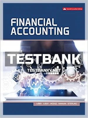 Test Bank for Financial Accounting 7th Canadian Edition Libby ISBN 9781260065954