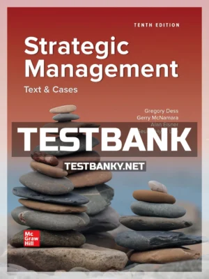 Test Bank for Strategic Management Text and Cases 10th Edition Dess ISBN 9781260075083