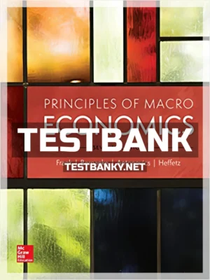 Test Bank for Principles of Macroeconomics 7th Edition Frank ISBN 9781260111002
