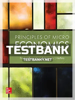 Test Bank for Principles of Microeconomics 7th Edition Frank ISBN 9781260111088