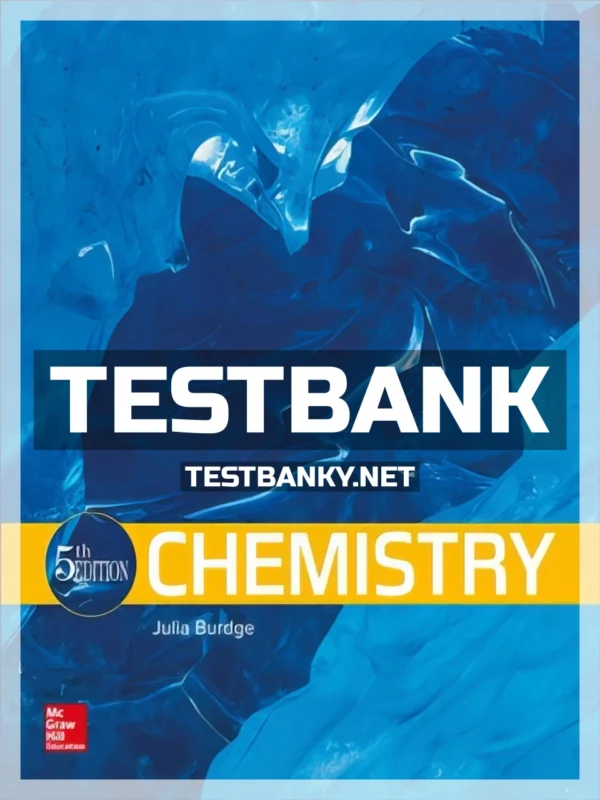 Test Bank for Chemistry 5th Edition Burdge ISBN 9781260148909