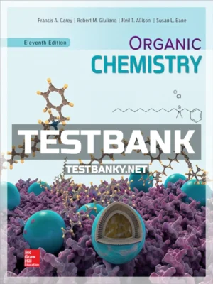 Test Bank for Organic Chemistry 11th Edition Carey ISBN 9781260148923