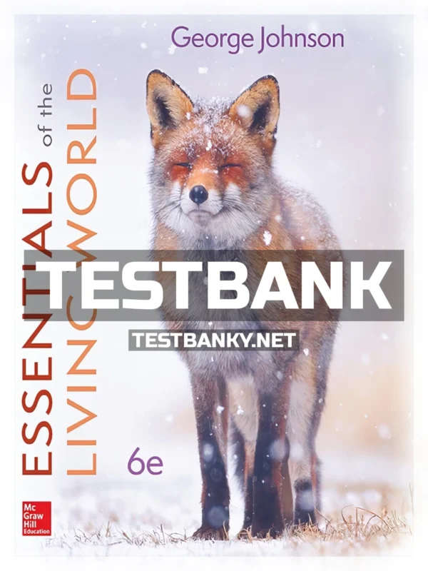 Test Bank for Essentials of The Living World 6th Edition Johnson ISBN 9781260219234