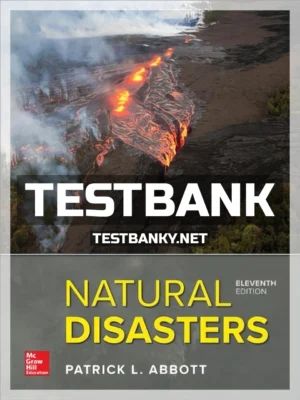 Test Bank for Natural Disasters 11th Edition Abbott ISBN 9781260220636