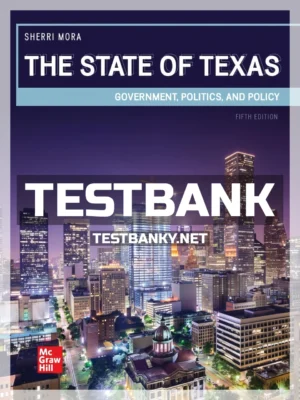 Test Bank for State of Texas Government Politics and Policy 5th Edition Mora ISBN 9781260243031