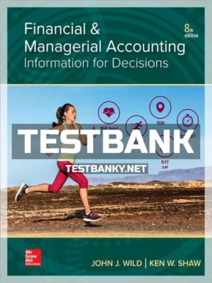 Test Bank for Financial and Managerial Accounting 8th Edition Wild ISBN 9781260247855