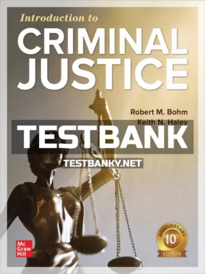 Test Bank for Introduction to Criminal Justice 10th Edition Bohm ISBN 9781260253870