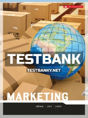 Test Bank for Marketing 5th Canadian Edition Grewal ISBN 9781260305746