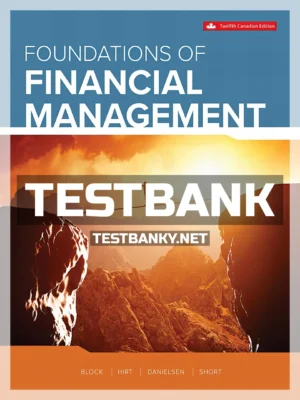 Test Bank for Foundations Of Financial Management 12th Canadian Edition Block ISBN 9781260326918