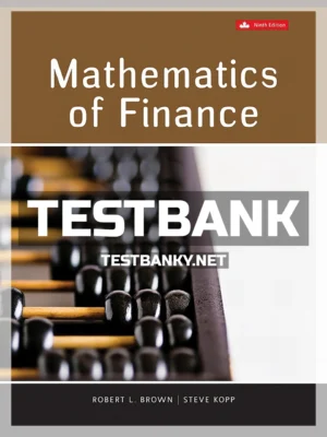 Test Bank for Mathematics Of Finance 9th Canadian Edition Brown ISBN 9781260326932