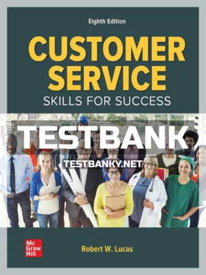 Test Bank for Customer Service Skills for Success 8th Edition Lucas ISBN 9781260381900
