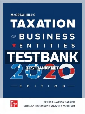 Test Bank for Taxation of Business Entities 2020 Edition 11th Edition Spilker ISBN 9781260433111