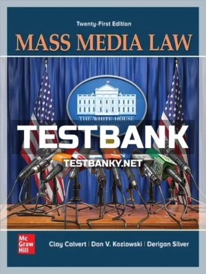Test Bank for Mass Media Law 21st Edition Calvert ISBN 9781260514513