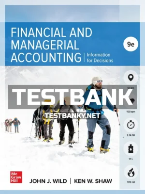 Test Bank for Financial and Managerial Accounting 9th Edition Wild ISBN 9781260728774