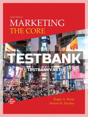 Test Bank for Marketing The Core 9th Edition Kerin ISBN 9781260729184
