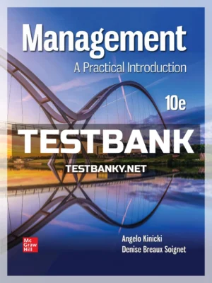 Test Bank for Management Practical Introduction 10th Edition Kinicki ISBN 9781260735161