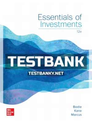 Test Bank for Essentials of Investments 12th Edition Bodie ISBN 9781260772166