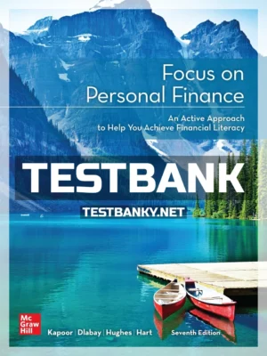 Test Bank for Focus on Personal Finance 7th Edition Kapoor ISBN 9781260772371