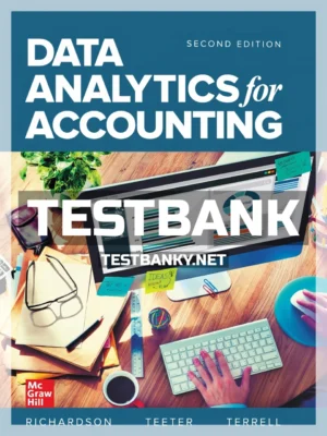 Test Bank for Data Analytics for Accounting 2nd Edition Richardson ISBN 9781260837834