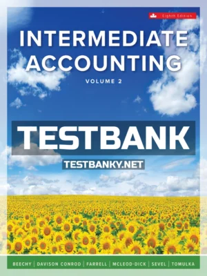 Test Bank for Intermediate Accounting Volume 2 8th Canadian Edition Beechy ISBN 9781260881240