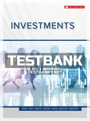 Test Bank for Investments 10th Canadian Edition Bodie ISBN 9781260881257