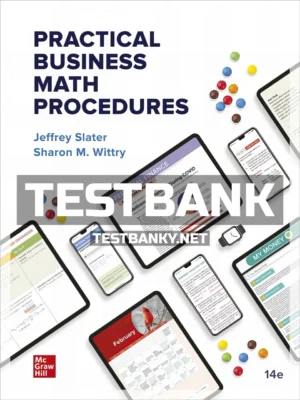 Test Bank for Practical Business Math Procedures 14th Edition Slater ISBN 9781264098385