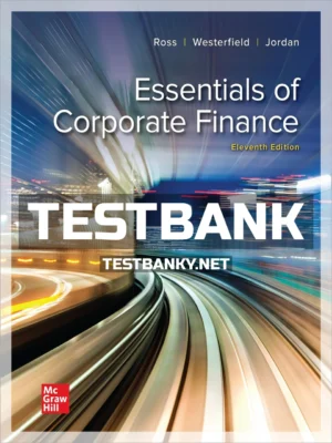 Test Bank for Essentials of Corporate Finance 11th Edition Ross ISBN 9781264101573