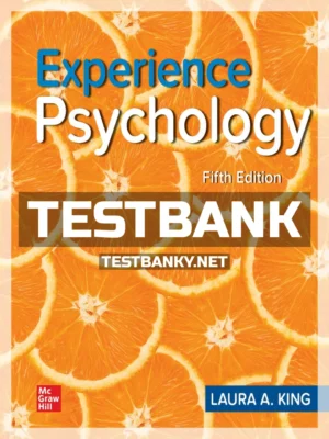 Test Bank for Experience Psychology 5th Edition King ISBN 9781264108701