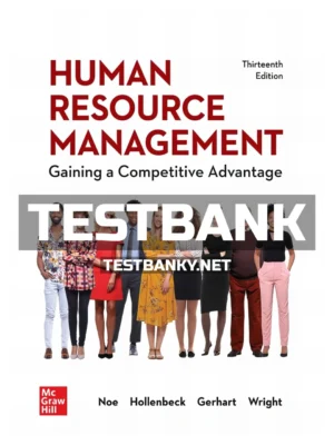 Test Bank for Human Resource Management 13th Edition Noe ISBN 9781264188895