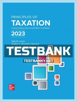 Test Bank for Principles of Taxation for Business and Investment Planning 2023 Edition 26th Edition Jones ISBN 9781264229741