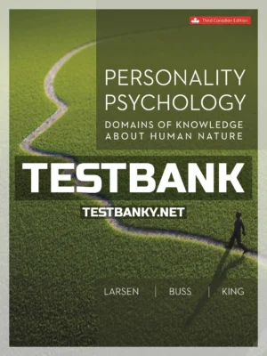 Test Bank for Personality Psychology 3rd Canadian Edition Larsen ISBN 9781264869381