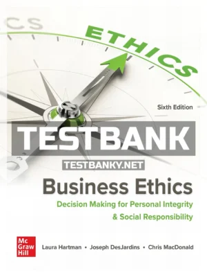 Test Bank for Business Ethics 6th Edition Hartman ISBN 9781265322724