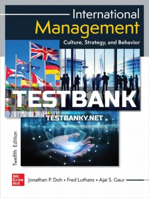 Test Bank for International Management 12th Edition Doh ISBN 9781266061318