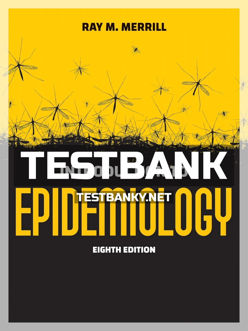 9781284170702-TEST-BANK Test Bank for Introduction to Epidemiology 8th Edition Merrill ISBN 9781284170702