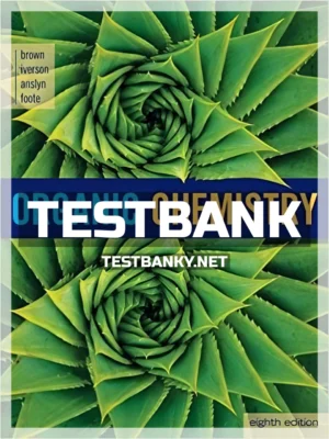 Test Bank for Organic Chemistry 8th Edition Brown ISBN 9781305580350