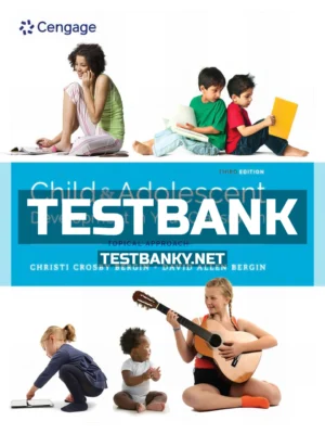 Test Bank for Child and Adolescent Development in Your Classroom Chronological Approach 1st Edition Bergin ISBN 9781305964273