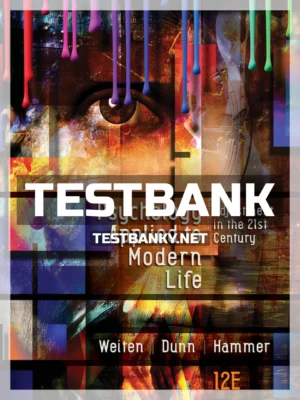 Test Bank for Psychology Applied to Modern Life Adjustment in the 21st Century 12th Edition Weiten ISBN 9781305968479