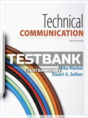 Test Bank for Technical Communication 12th Edition Markel ISBN 9781319058616