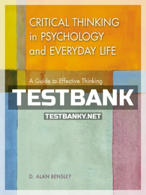 Test Bank for Critical Thinking in Psychology and Everyday Life 1st Edition Bensley ISBN 9781319063146