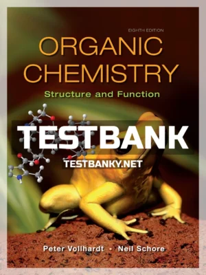 Test Bank for Organic Chemistry Structure and Function 8th Edition Vollhardt ISBN 9781319079451