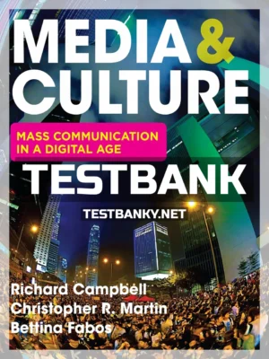 Test Bank for Media & Culture An Introduction to Mass Communication 12th Edition Campbell ISBN 9781319102852