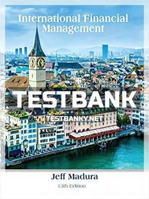 Test Bank for International Financial Management 13th Edition Madura ISBN 9781337099738