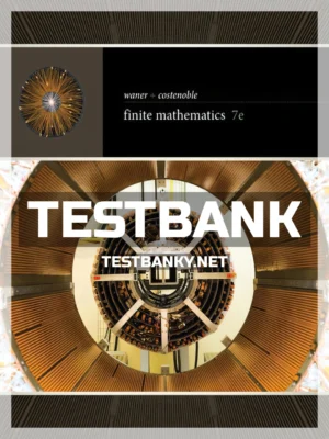 Test Bank for Finite Mathematics 7th Edition Waner ISBN 9781337280426
