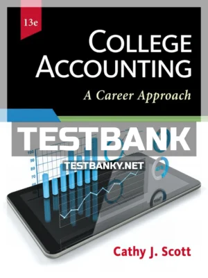 Test Bank for College Accounting A Career Approach 13th Edition Scott ISBN 9781337280563