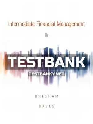 Test Bank for Intermediate Financial Management 13th Edition Brigham ISBN 9781337395083