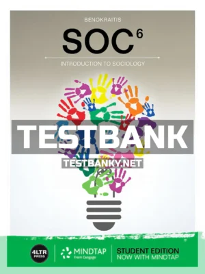 Test Bank for SOC 6th Edition Benokraitis ISBN 9781337405164