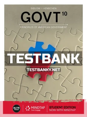 Test Bank for GOVT 10th Edition Sidlow ISBN 9781337405287
