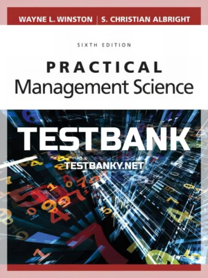 Test Bank for Practical Management Science 6th Edition Winston ISBN 9781337406659
