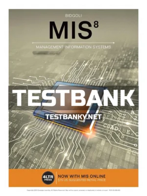 Test Bank for MIS 8th Edition Bidgoli ISBN 9781337406925